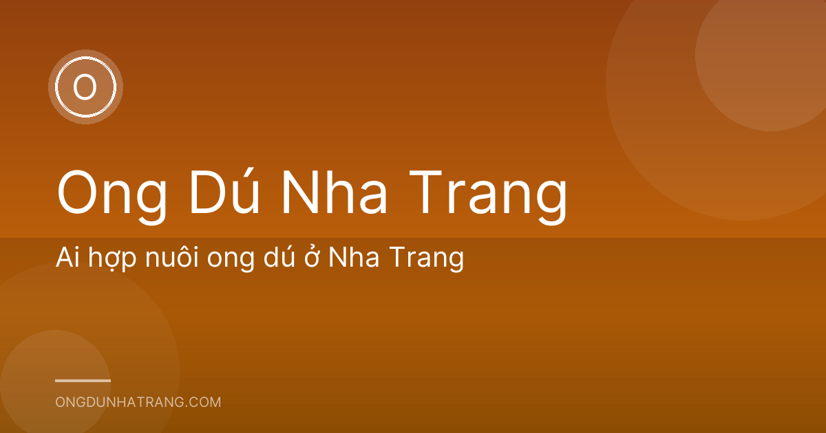 Ai hợp nuôi ong dú ở Nha Trang