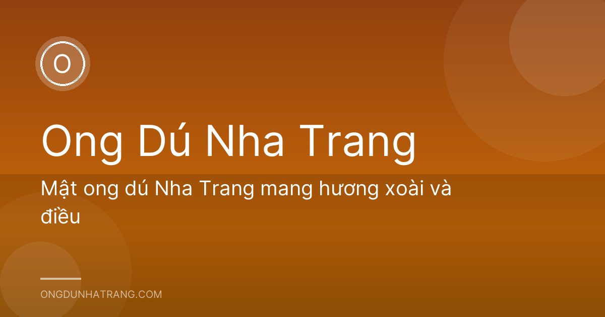 Mật ong dú Nha Trang mang hương xoài và điều