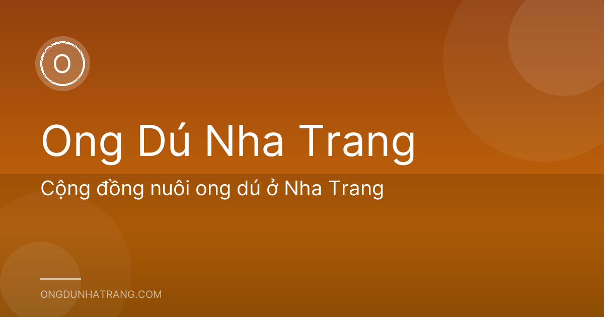 Cộng đồng nuôi ong dú ở Nha Trang